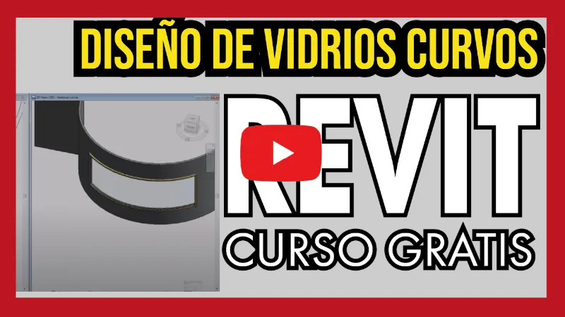 Diseño de Vidrios Curvos en Revit